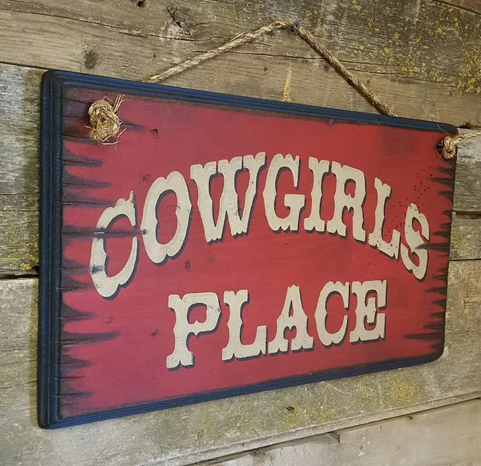 Cowgirls Place Western Sign